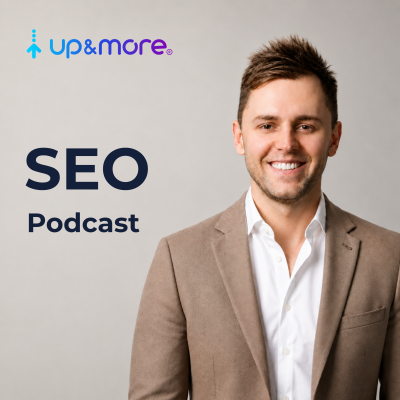 SEO Podcast Up&More